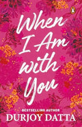 When I Am With You - Beetle Book Shop