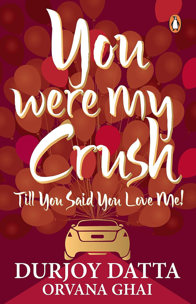 You Were My Crush: Till You Said You Love Me! - Beetle Book Shop