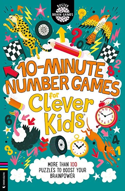 10 - MINUTE NUMBER GAMES FOR CLEVER KIDS: MORE THAN 100 PUZZLES TO BOOST YOUR BRAINPOWER - Beetle Book Shop