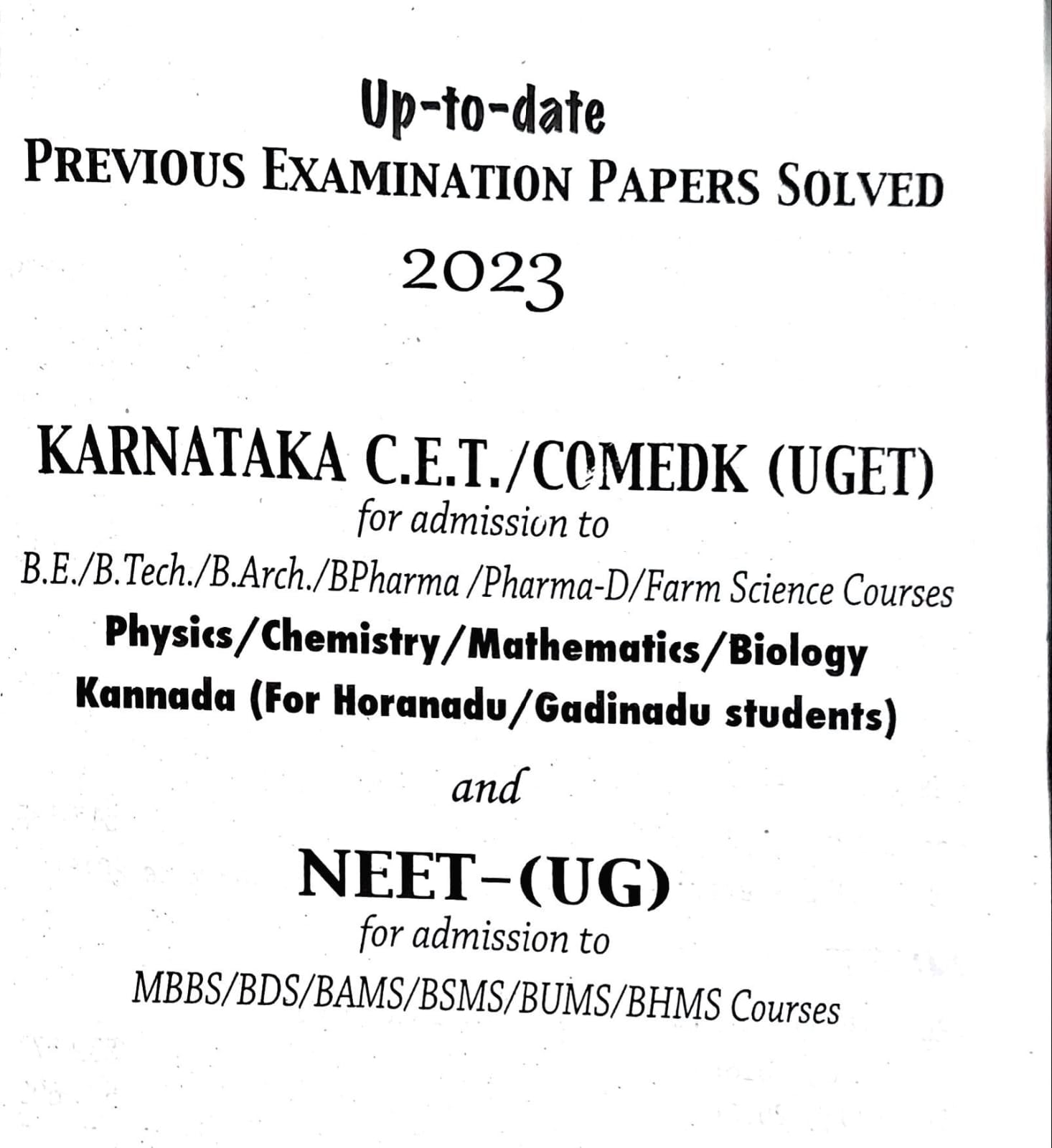 2023 KARNATAKA CET/COMEDK - UGET For Admission to B.E./B.Tech./B.Arch./ BPharma and Pharma - D/ Farm Science Courses NEET - UG For Admission to MBBS/BDS/BAMS/BSMS/ BUMS/BHMS Courses - Beetle Book Shop