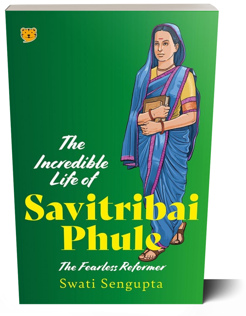 The Incredible Life of Savitribai Phule: The Fearless Reformer