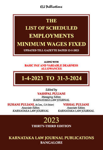 THE
LIST OF SCHEDULED
EMPLOYMENTS
MINIMUM WAGES FIXED
UPDATED TILL GAZETTE DATED 13-1-2023