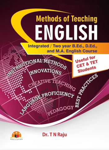 Methods of Teaching ENGLISH Integrated / Two year B.Ed., D.Ed., and M.A. English Course