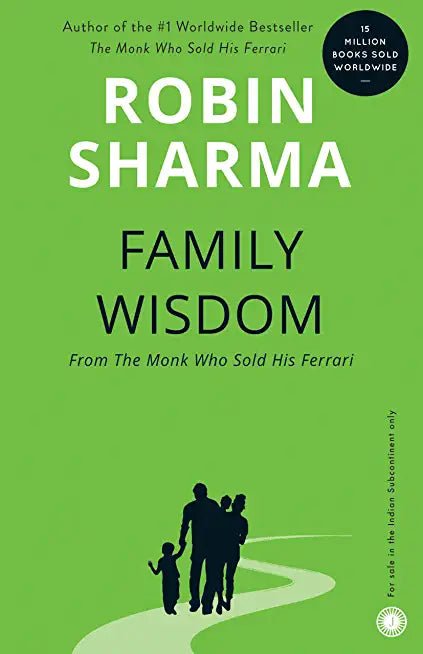 Family Wisdom : From The Monk Who Sold His Ferrari - Beetle Book Shop