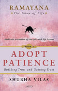 RAMAYANA: THE GAME OF LIFE=BOOK 3: ADOPT PATIENCE - Beetle Book Shop