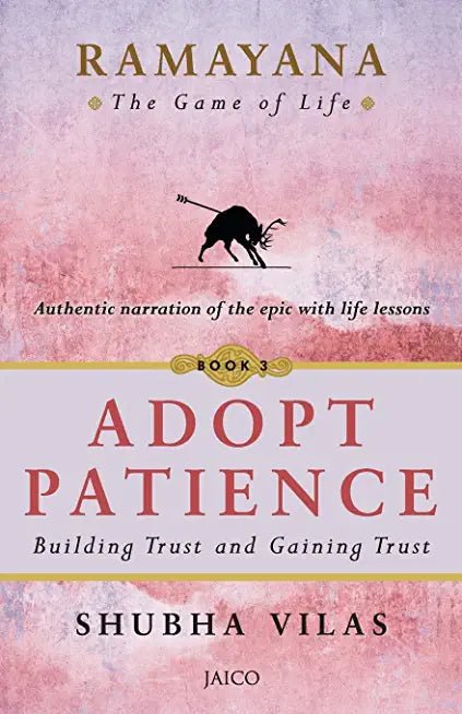 RAMAYANA: THE GAME OF LIFE=BOOK 3: ADOPT PATIENCE - Beetle Book Shop