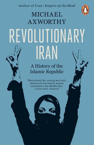 Revolutionary Iran A History of the Islamic Republic Second Edition - Beetle Book Shop